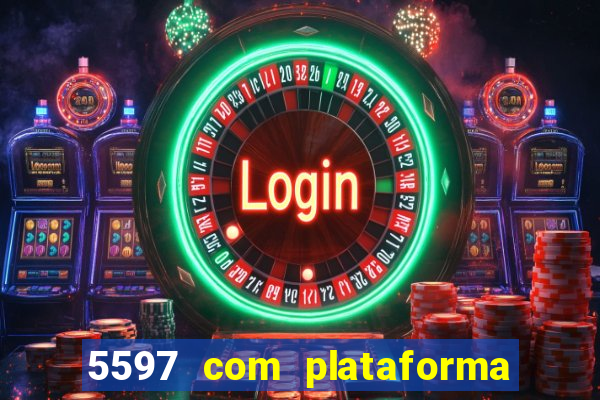 5597 com plataforma de jogos